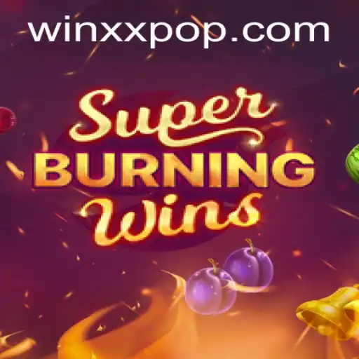 Unveiling SuperBurningWins: Experience the Thrill of Winning