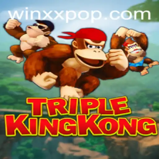 Exploring the Thrilling World of TripleKingKong
